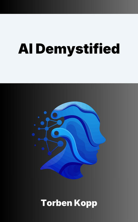 AI Demystified AI Demystified